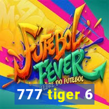 777 tiger 6